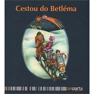 

Cestou do Betléma: Ilustrované koledy s piktogramy a notami pro děti od dvou let