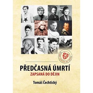

Předčasná úmrtí zapsaná v dějinách