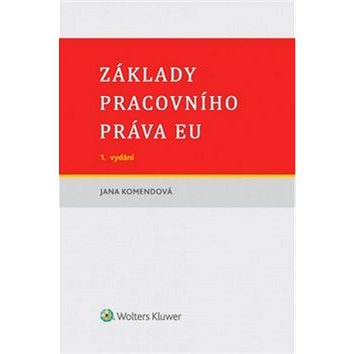 

Základy pracovního práva EU
