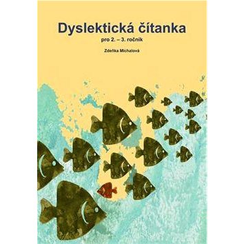 

Dyslektická čítanka pro 2. - 3. ročník