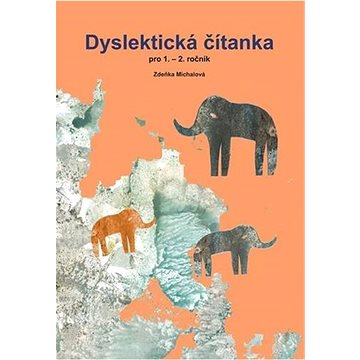 

Dyslektická čítanka pro 1. - 2. ročník