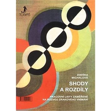 

Shody a rozdíly: Pracovní listy zaměřené na rozvoj zrakového vnímání