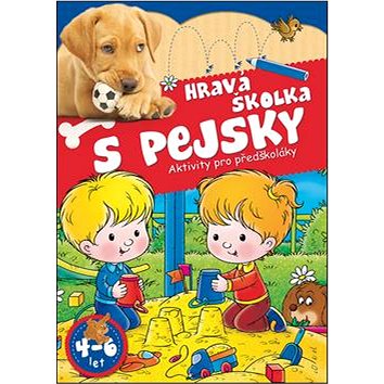 

Hravá školka s pejsky: Aktivity pro předškoláky