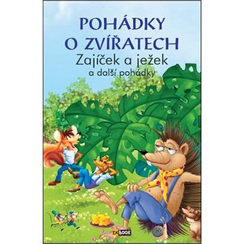 

Pohádky o zvířatech Zajíček a ježek: a další pohádky