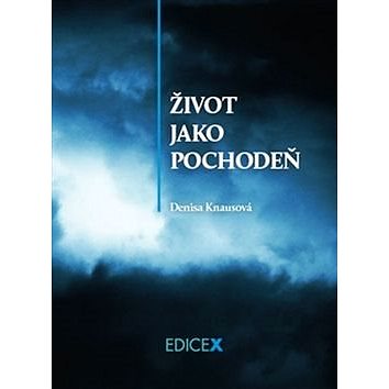 

Život jako pochodeň