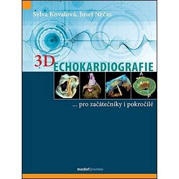 

Kniha 3D Echokardiografie: …pro začátečníky i pokročilé