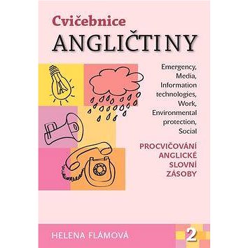 

Kniha Cvičebnice angličtiny 2. část: Procvičování anglické slovní zásoby