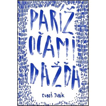 

Paríž očami dažďa