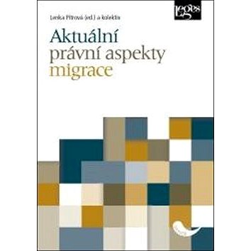 

Kniha Aktuální právní aspekty migrace