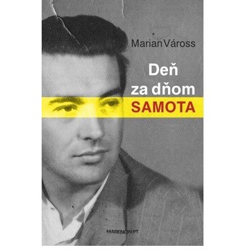 

Deň za dňom samota