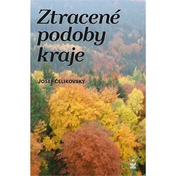 

Kniha Ztracené podoby kraje