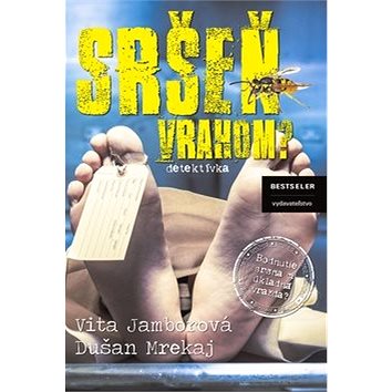 

Sršeň vrahom: Bodnutie sršňa či úkladná vražda