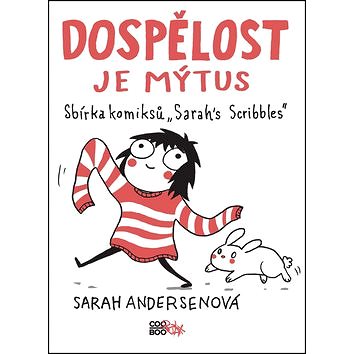 Dospělost je mýtus: Sbírka komiksů Sarahs Scribbles - Kniha