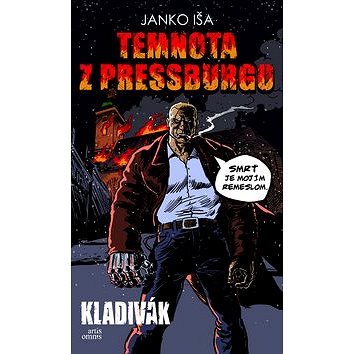 

Temnota z Pressburgu: Kladivák