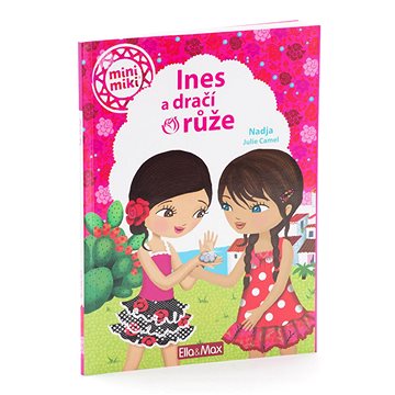 

Ines a dračí růže: mini miki
