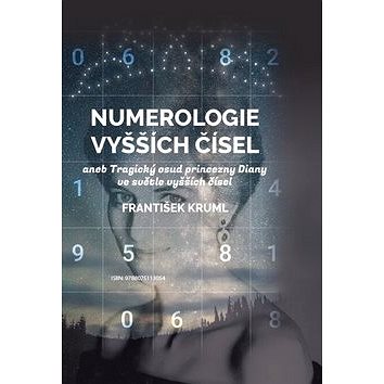 

Numerologie vyšších čísel: aneb Tragický osud princezny Diany ve světle vyšších čísel