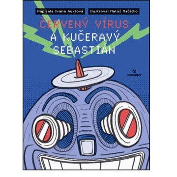 

Červený vírus a kučeravý Sebastián