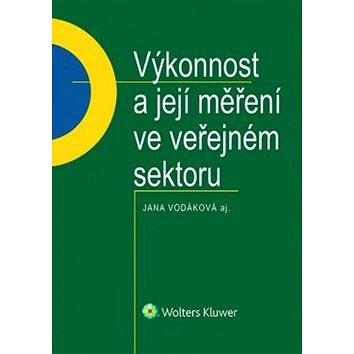 

Výkonnost a její měření ve veřejném sektoru