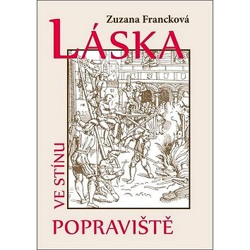 

Láska ve stínu popraviště
