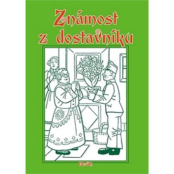 

Známost z dostavníku