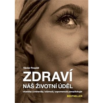 

Zdraví náš životní úděl