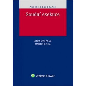 

Soudní exekuce: Právní monofrafie
