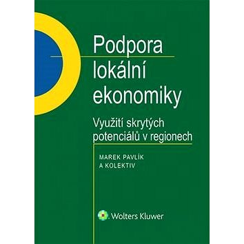 

Podpora lokální ekonomiky: Využití skrytých potenciálů v regionech
