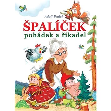 

Špalíček pohádek a říkadel