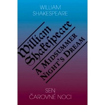 

Sen čarovné noci/A Midsummer Night´s Dream