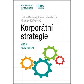 

Korporátní strategie: Krok za krokem