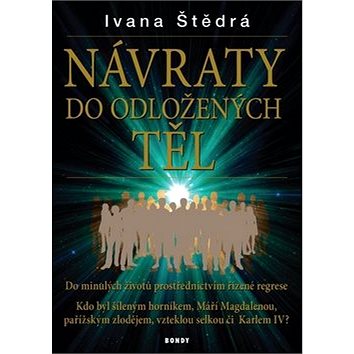 

NÁVRATY do odložených těl