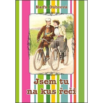 

Jsem tu na kus řeči