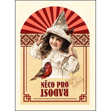 

Něco pro radost