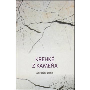 

Krehké z kameňa