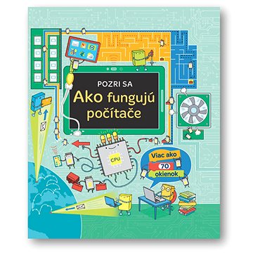 

Ako fungujú počítače: Pozri sa