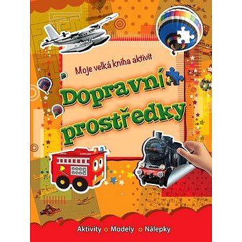 

Moje velká kniha aktivit Dopravní prostrědky