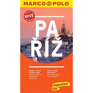 

Paříž: Průvodce s cestovním atlasem a přiloženou mapou