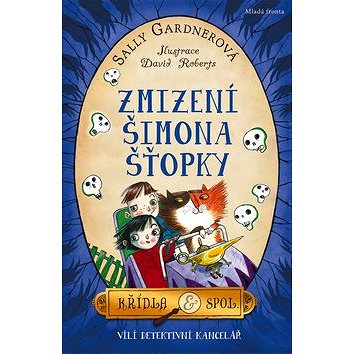 

Zmizení Šimona Šťopky: Křídla a spol