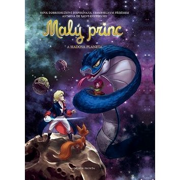 Malý princ a Hadova planeta: Na motivy Antoina de Saint-Exupéryho - Kniha