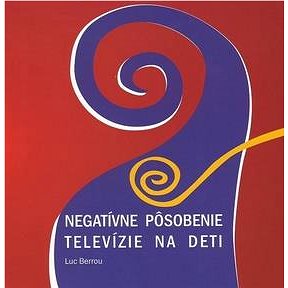 

Negatívne pôsobenie televízie na deti