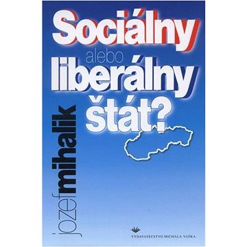 

Sociálny alebo liberálny štát