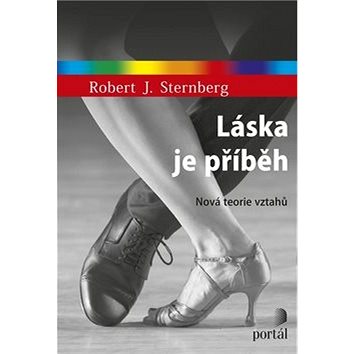 

Láska je příběh: Nová teorie vztahů