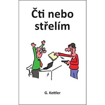 

Čti nebo střelím