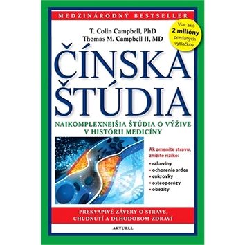 

Čínska štúdia: Najkomplexnejšia štúdia o výžive v histórii medicíny