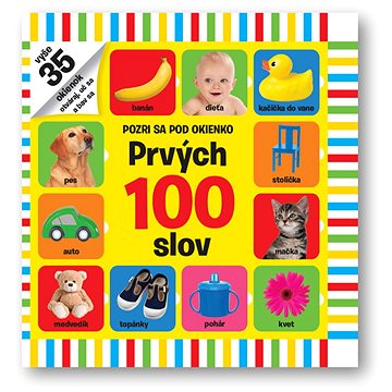 

Pozri sa pod okienko Prvých 100 slov