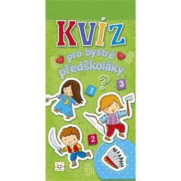 

Kvíz pro bystré předškoláky