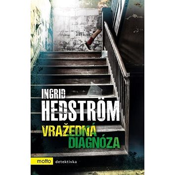 

Vražedná diagnóza