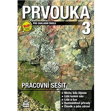 

Prvouka pro 3.ročník základní školy Pracovní sešit: Pracovní sešit