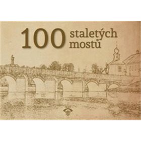 

100 staletých mostů