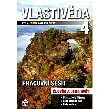 

Vlastivěda pro 4. ročník Pracovní sešit: pracovní sešit